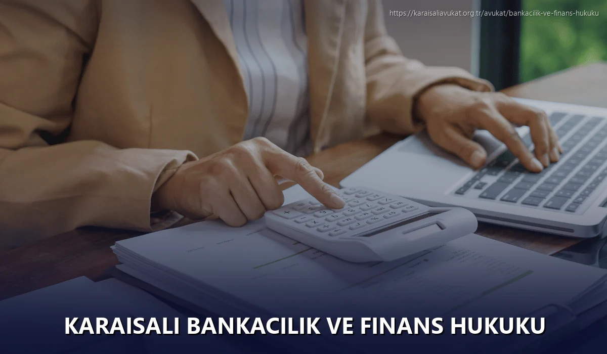 Karaisalı Bankacılık ve Finans Hukuku