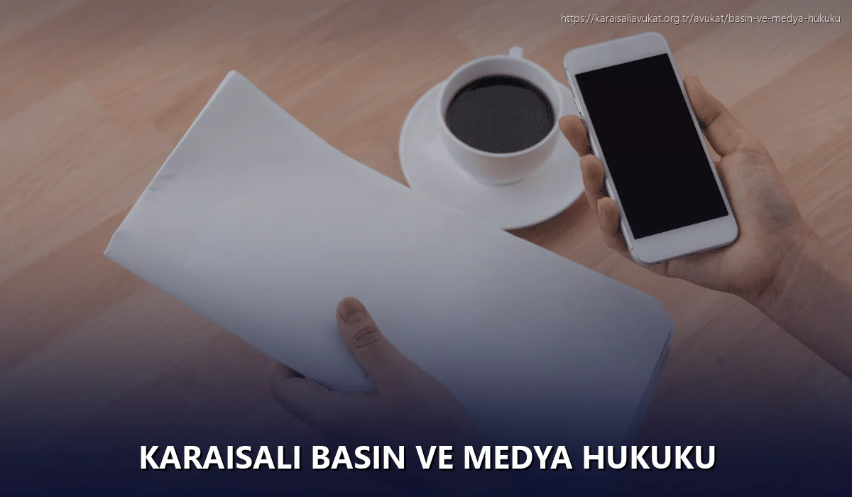 Karaisalı Basın ve Medya Hukuku