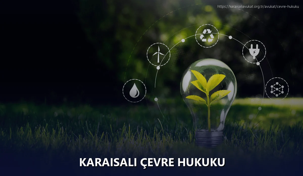 Karaisalı Çevre Hukuku