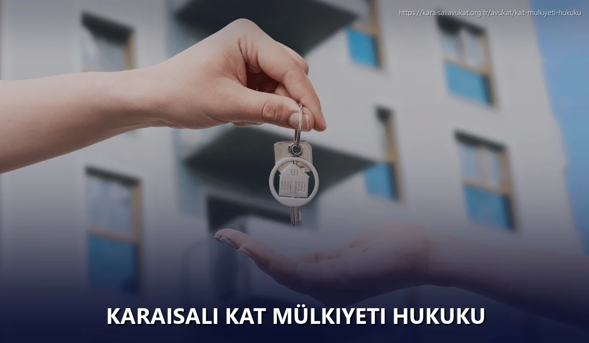Karaisalı Kat Mülkiyeti Hukuku