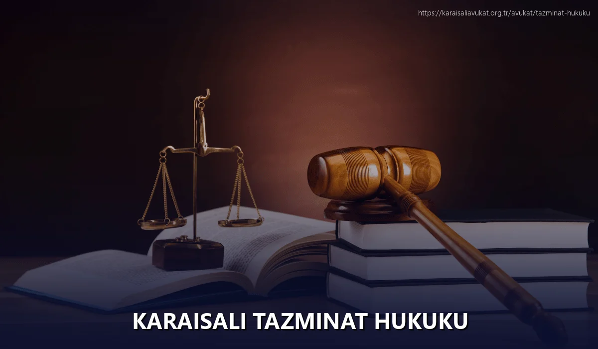Karaisalı Tazminat Hukuku